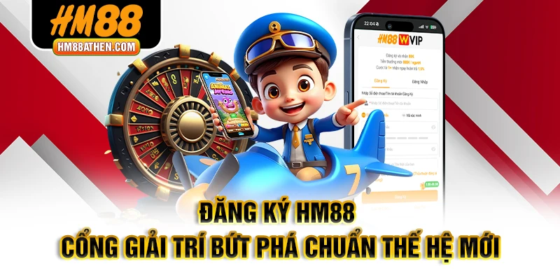 Đăng Ký HM88