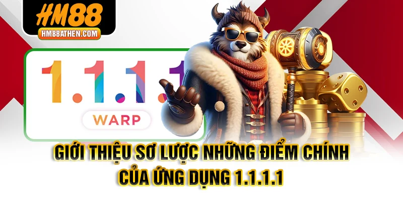 Giới thiệu sơ lược những điểm chính của ứng dụng 1.1.1.1