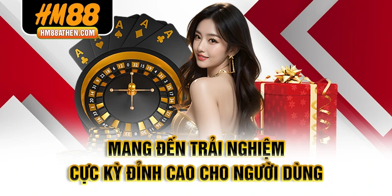 Mang đến trải nghiệm cực kỳ đỉnh cao cho người dùng