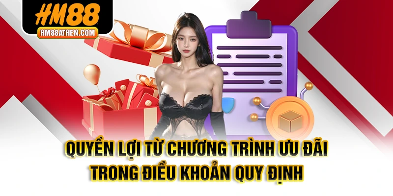 Quyền lợi từ chương trình ưu đãi trong Điều khoản quy định